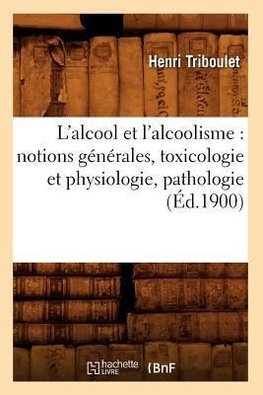 L'alcool et l'alcoolisme