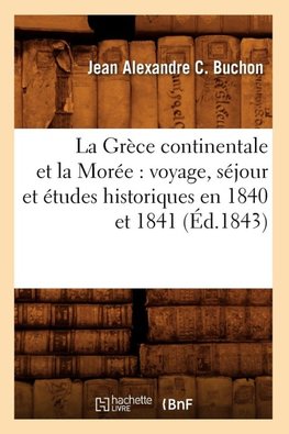 La Grèce continentale et la Morée