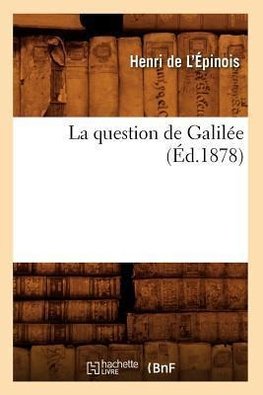La question de Galilée (Éd.1878)