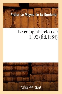 Le complot breton de 1492 (Éd.1884)