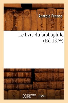 Le livre du bibliophile (Éd.1874)