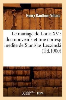 Le mariage de Louis XV