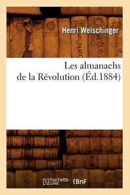 Les almanachs de la Révolution (Éd.1884)