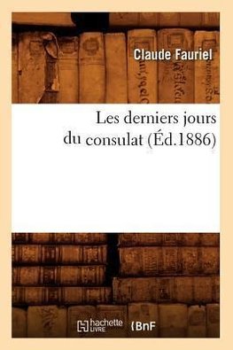 Les derniers jours du consulat (Éd.1886)