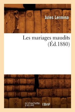 Les mariages maudits (Éd.1880)