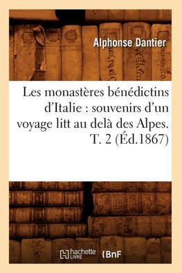 Les monastères bénédictins d'Italie