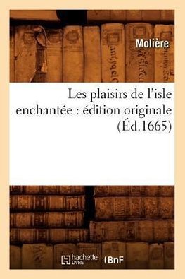 Les plaisirs de l'isle enchantée