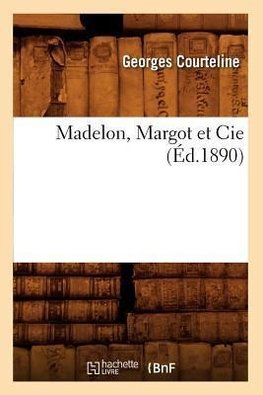 Madelon, Margot et Cie (Éd.1890)