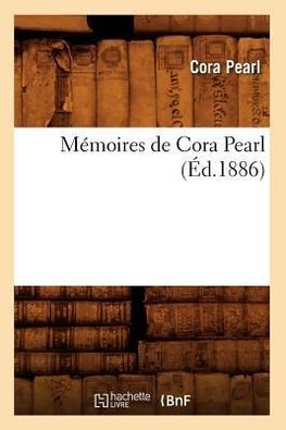 Mémoires de Cora Pearl (Éd.1886)