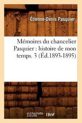 Mémoires du chancelier Pasquier