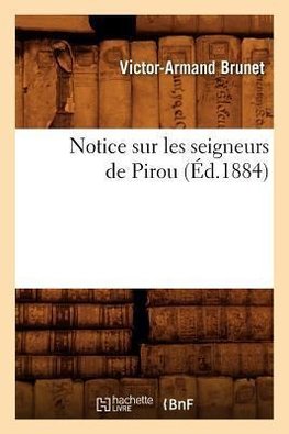 Notice sur les seigneurs de Pirou (Éd.1884)