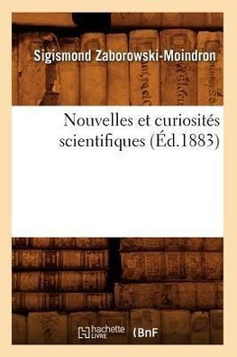 Nouvelles et curiosités scientifiques (Éd.1883)