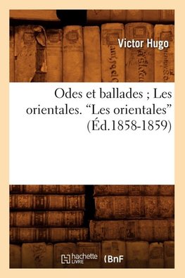 Odes et ballades Les orientales