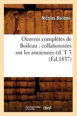 Oeuvres complètes de Boileau