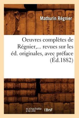 Oeuvres complètes de Régnier (Éd.1882)