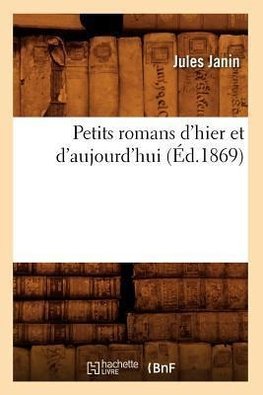 Petits romans d'hier et d'aujourd'hui (Éd.1869)