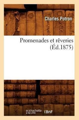 Promenades et rêveries (Éd.1875)