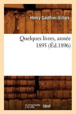 Quelques livres, année 1895 (Éd.1896)