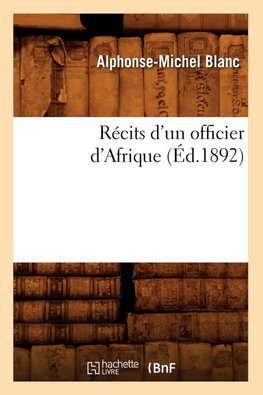 Récits d'un officier d'Afrique (Éd.1892)