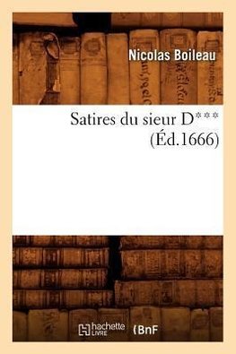 Satires du sieur D*** (Éd.1666)