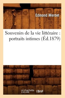Souvenirs de la vie littéraire