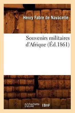 Souvenirs militaires d'Afrique (Éd.1861)