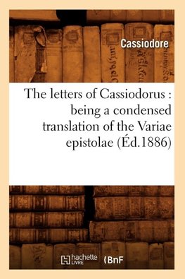 The letters of Cassiodorus