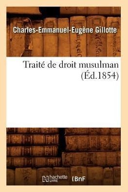 Traité de droit musulman (Éd.1854)