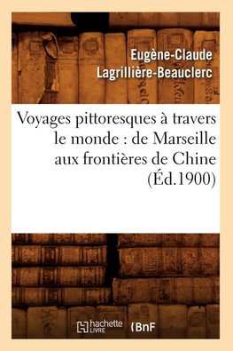 Voyages pittoresques à travers le monde