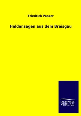 Heldensagen aus dem Breisgau