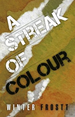 A Streak of Colour