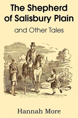 The Shepherd of Salisbury Plain and Other Tales