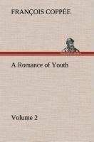 A Romance of Youth - Volume 2