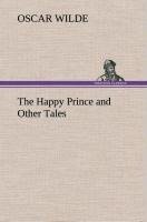 The Happy Prince and Other Tales