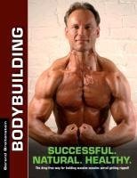 Bodybuilding - Successful. Natural. Healthy.