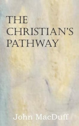 The Christian's Pathway