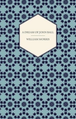 A Dream of John Ball (1886)