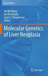 Molecular Genetics of Liver Neoplasia