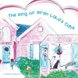 The King of Gran LaLa's Cats