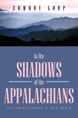 In the Shadows of the Appalachians