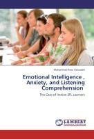 Emotional Intelligence , Anxiety, and Listening Comprehension