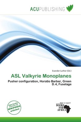ASL Valkyrie Monoplanes