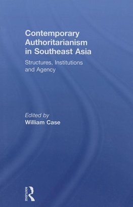 Contemporary Authoritarianism in Southeast Asia