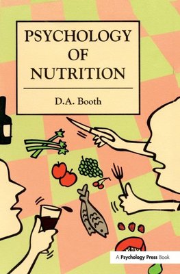 The Psychology of Nutrition