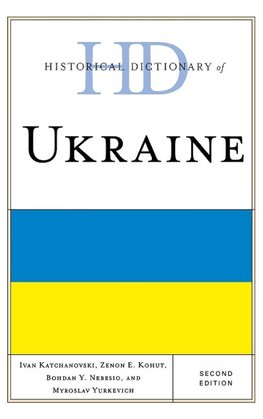 Historical Dictionary of Ukraine