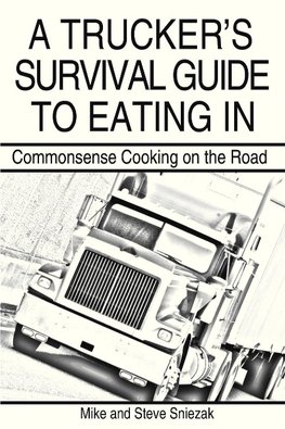 A Trucker's Survival Guide to Eating in