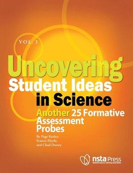 Uncovering Student Ideas in Science, Volume 3