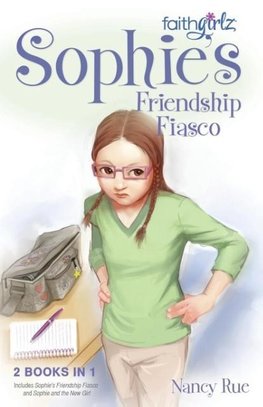 Sophie's Friendship Fiasco
