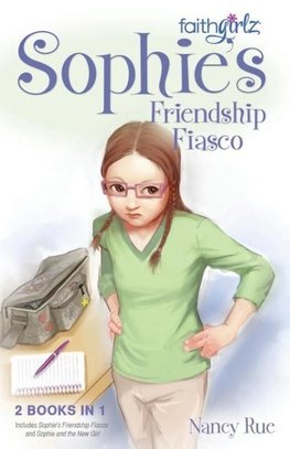 The Sophie's Friendship Fiasco