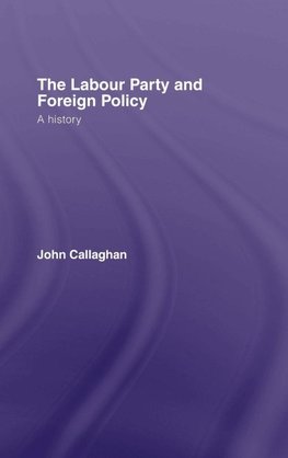 The Labour Party and Foreign Policy